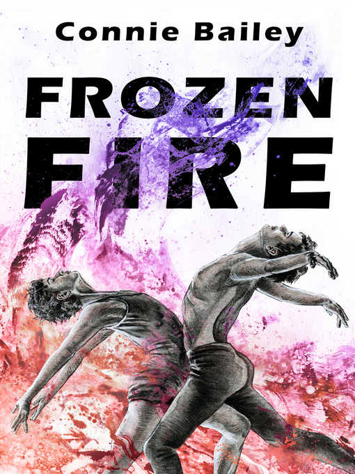 Title details for Frozen Fire by Connie Bailey - Wait list